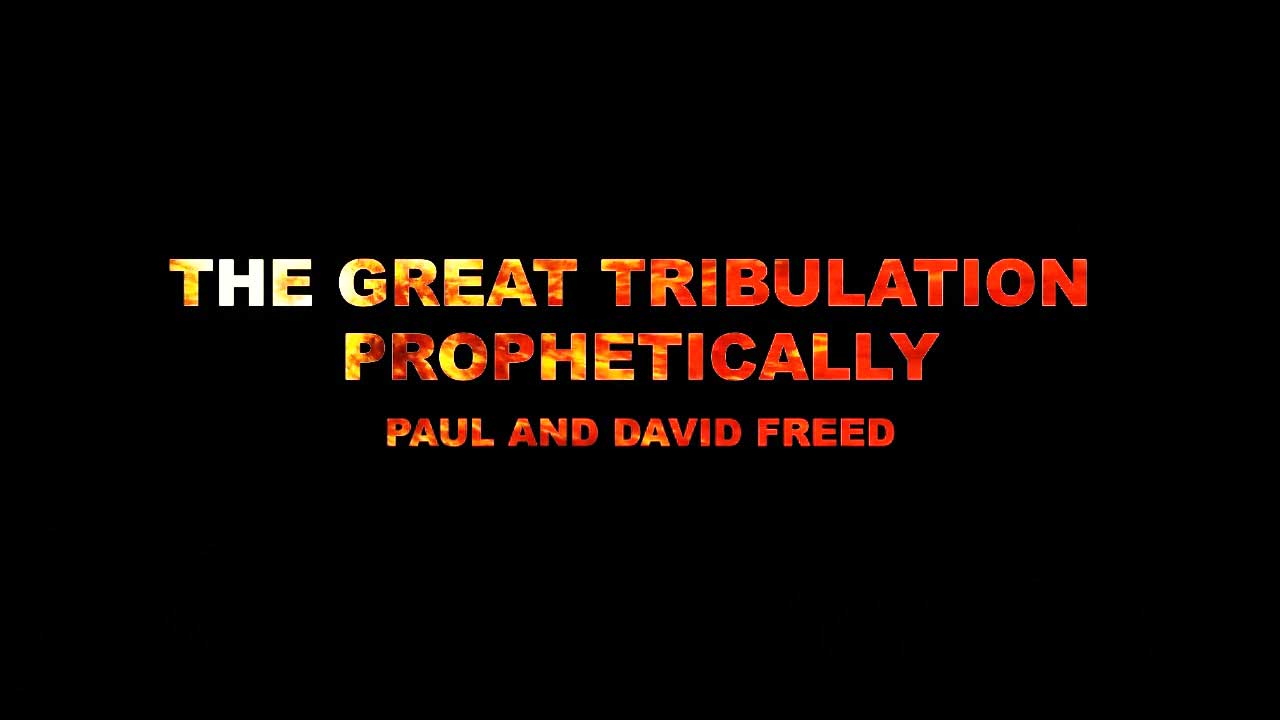 The Great Tribulation Prophetically